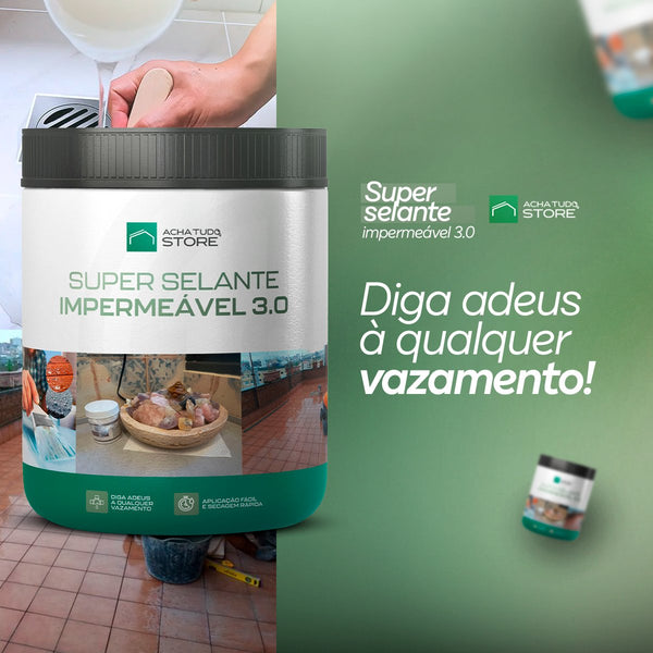 Super Selante Impermeável 3.0 - achatudostore